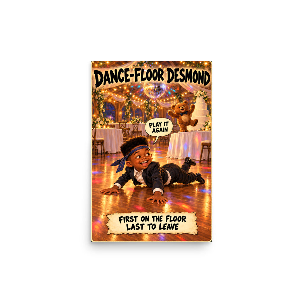 Dance-Floor Desmond Poster by Brain Rot Bunch, 12 x 18 inch size