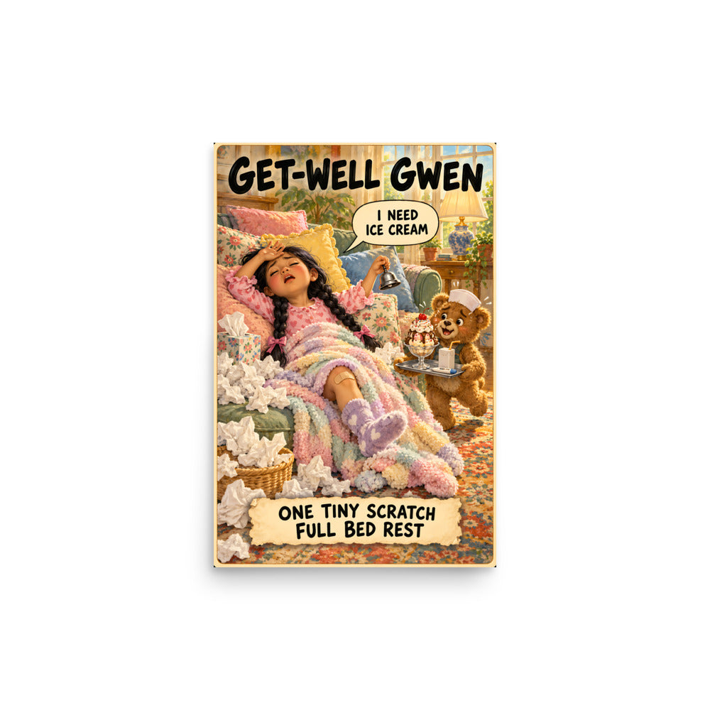 Get-Well Gwen Poster by Brain Rot Bunch, 12 x 18 inch size