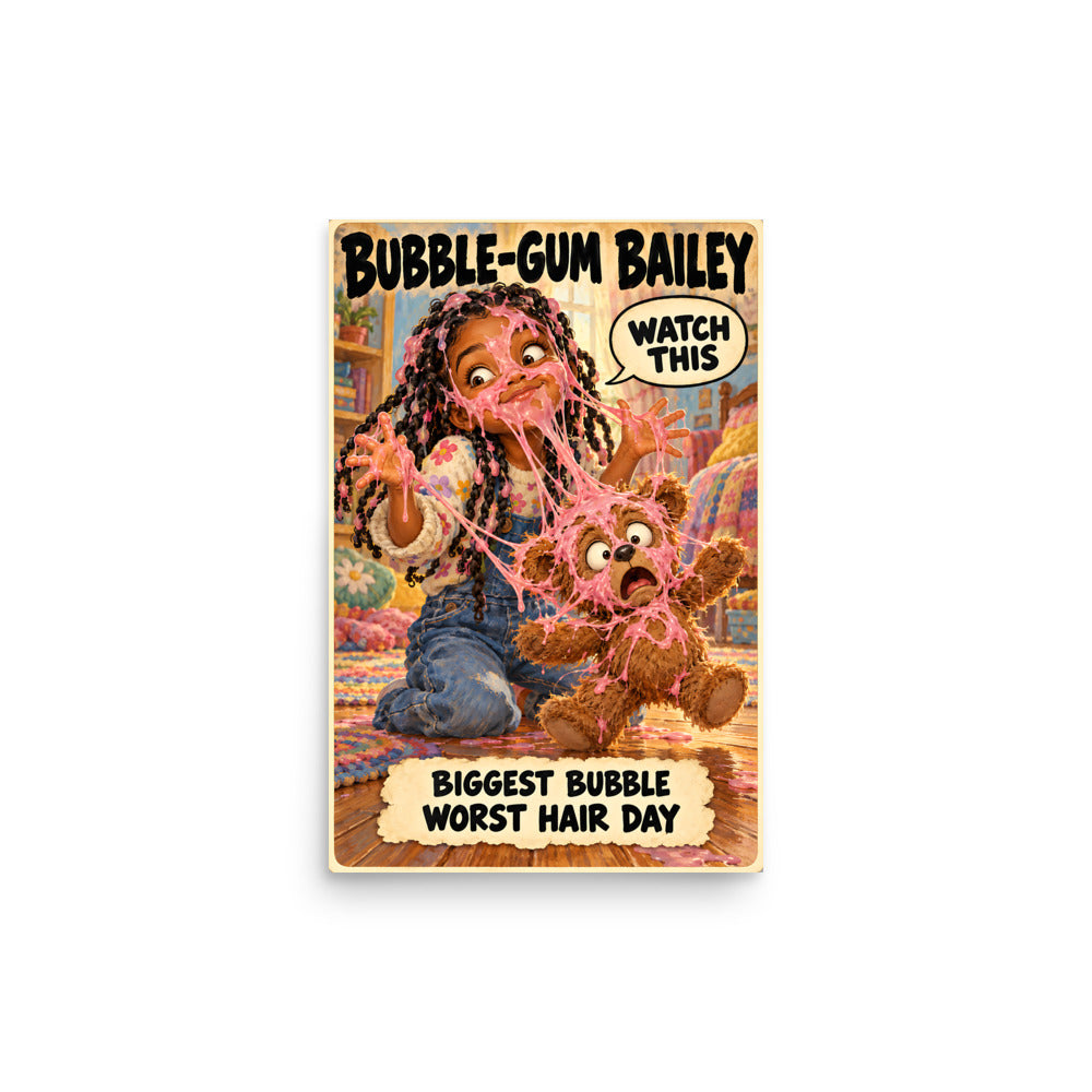 Bubble-Gum Bailey Poster by Brain Rot Bunch, 12 x 18 inch size