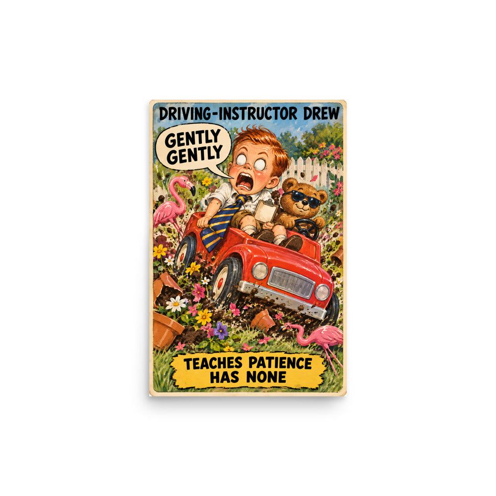 Driving-Instructor Drew Poster by Brain Rot Bunch, 12 x 18 inch size
