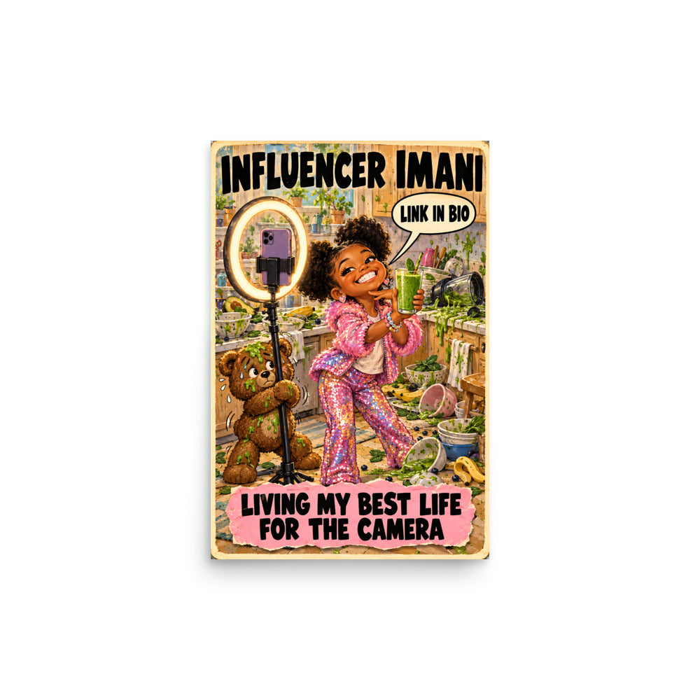 Influencer Imani Poster by Brain Rot Bunch, 12 x 18 inch size