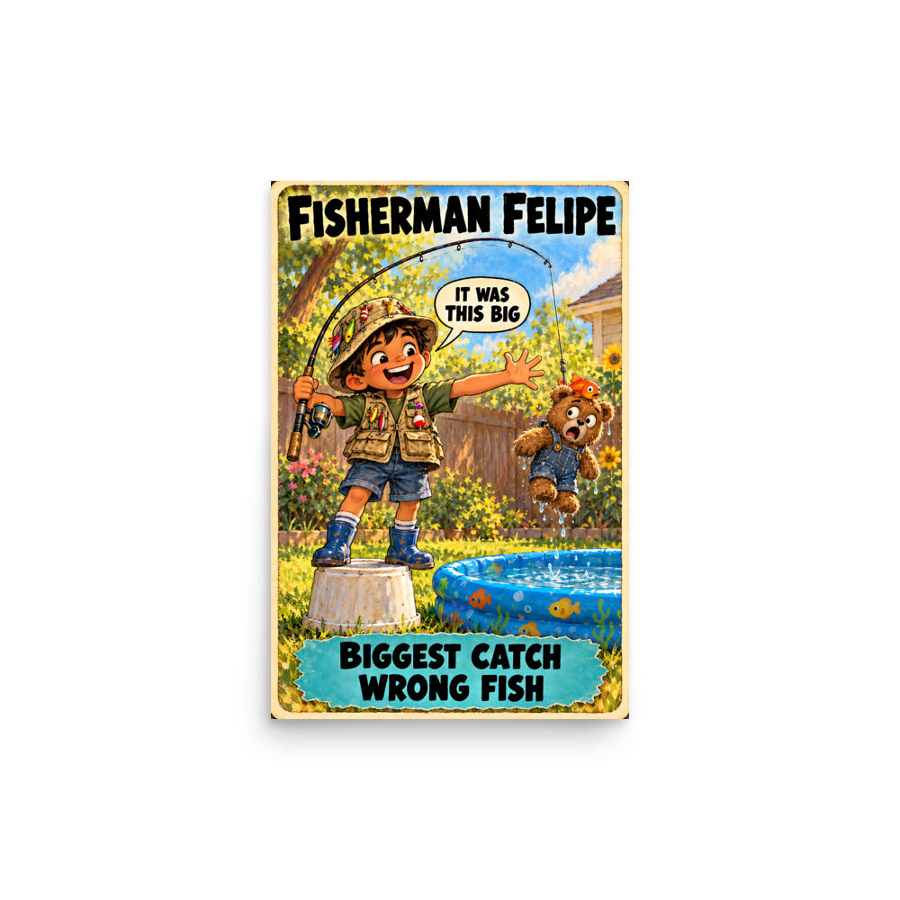 Fisherman Felipe Poster by Brain Rot Bunch, 12 x 18 inch size