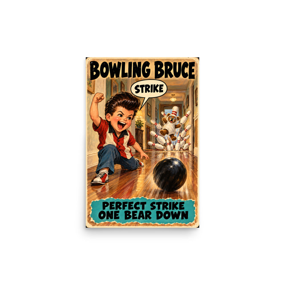 Bowling Bruce Poster by Brain Rot Bunch, 12 x 18 inch size
