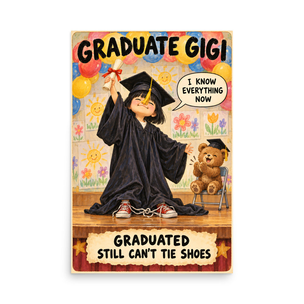 Graduate Gigi Poster by Brain Rot Bunch, 24 x 36 inch size