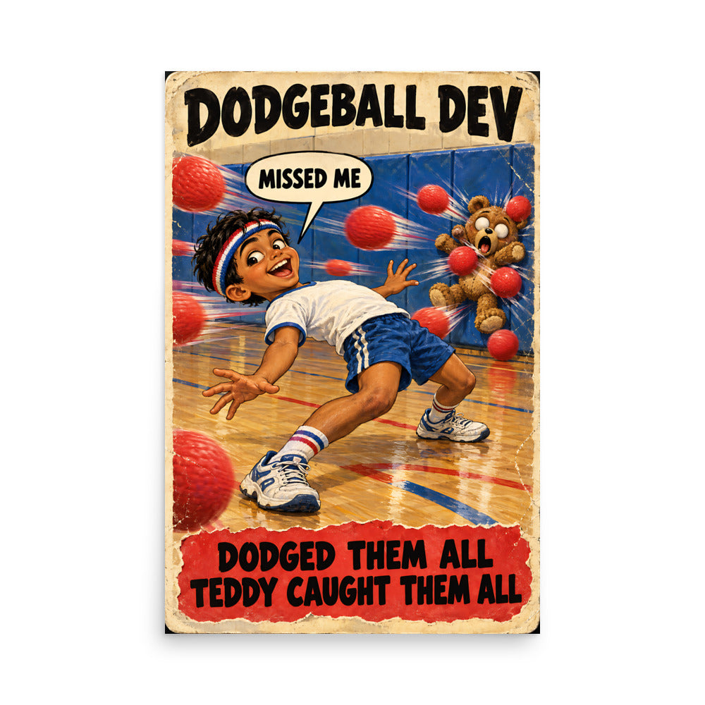 Dodgeball Dev Poster by Brain Rot Bunch, 24 x 36 inch size