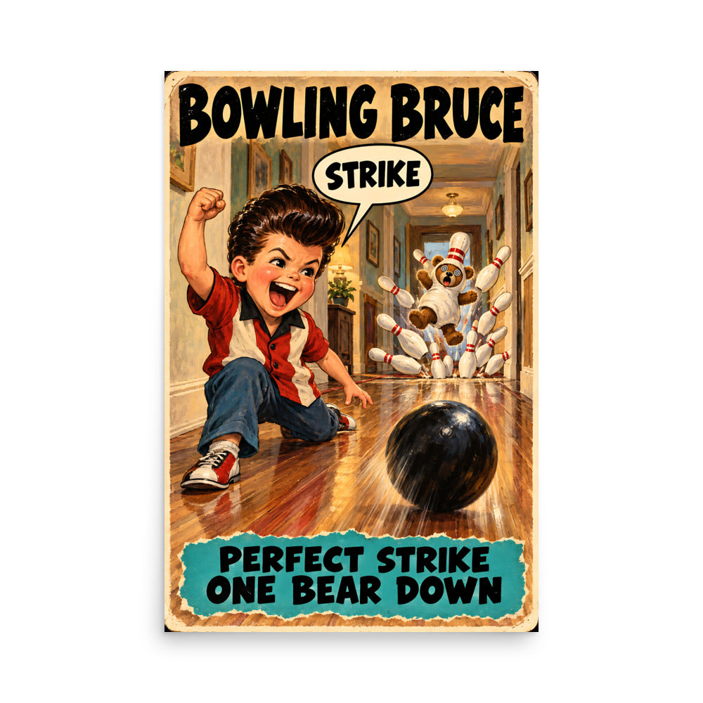 Bowling Bruce Poster by Brain Rot Bunch, 24 x 36 inch size
