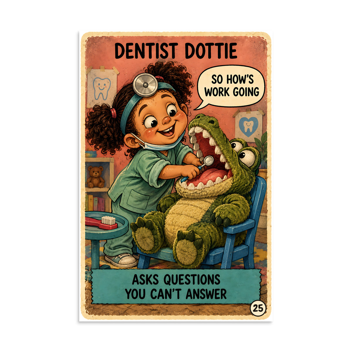 Dentist Dottie Poster by Brain Rot Bunch, 8 x 12 inch size