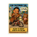 Car Salesman Sal Poster by Brain Rot Bunch, 8 x 12 inch size