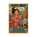 Nurse Nelly Poster by Brain Rot Bunch, 8 x 12 inch size