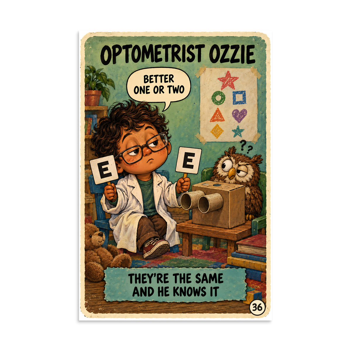 Optometrist Ozzie Poster by Brain Rot Bunch, 8 x 12 inch size