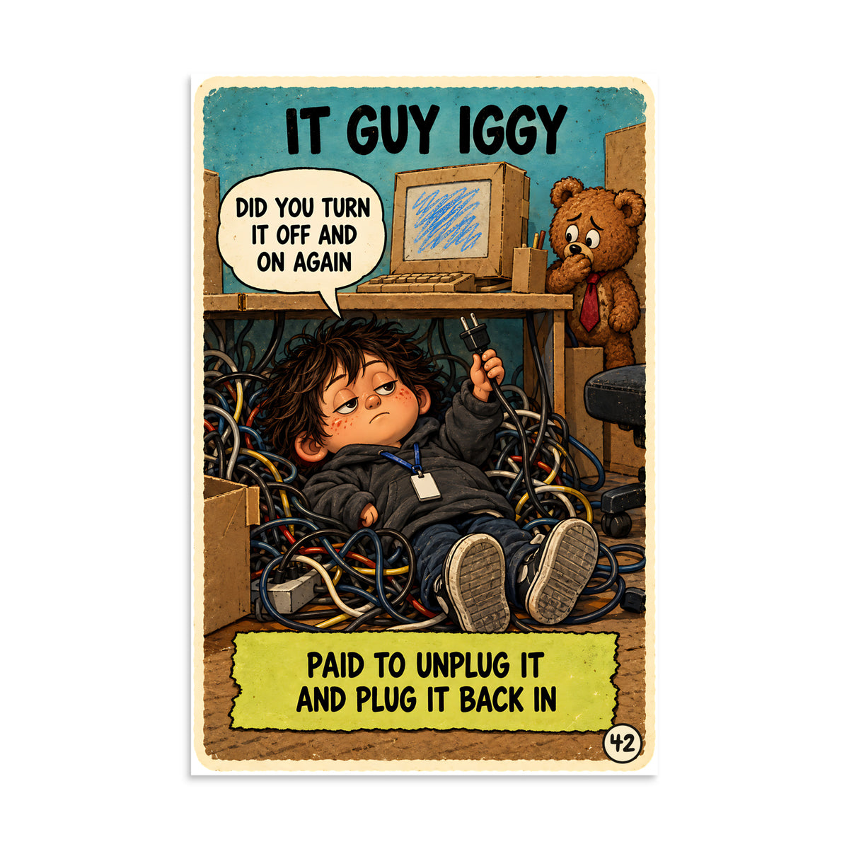 IT Guy Iggy Poster by Brain Rot Bunch, 8 x 12 inch size