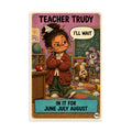Teacher Trudy Poster by Brain Rot Bunch, 8 x 12 inch size