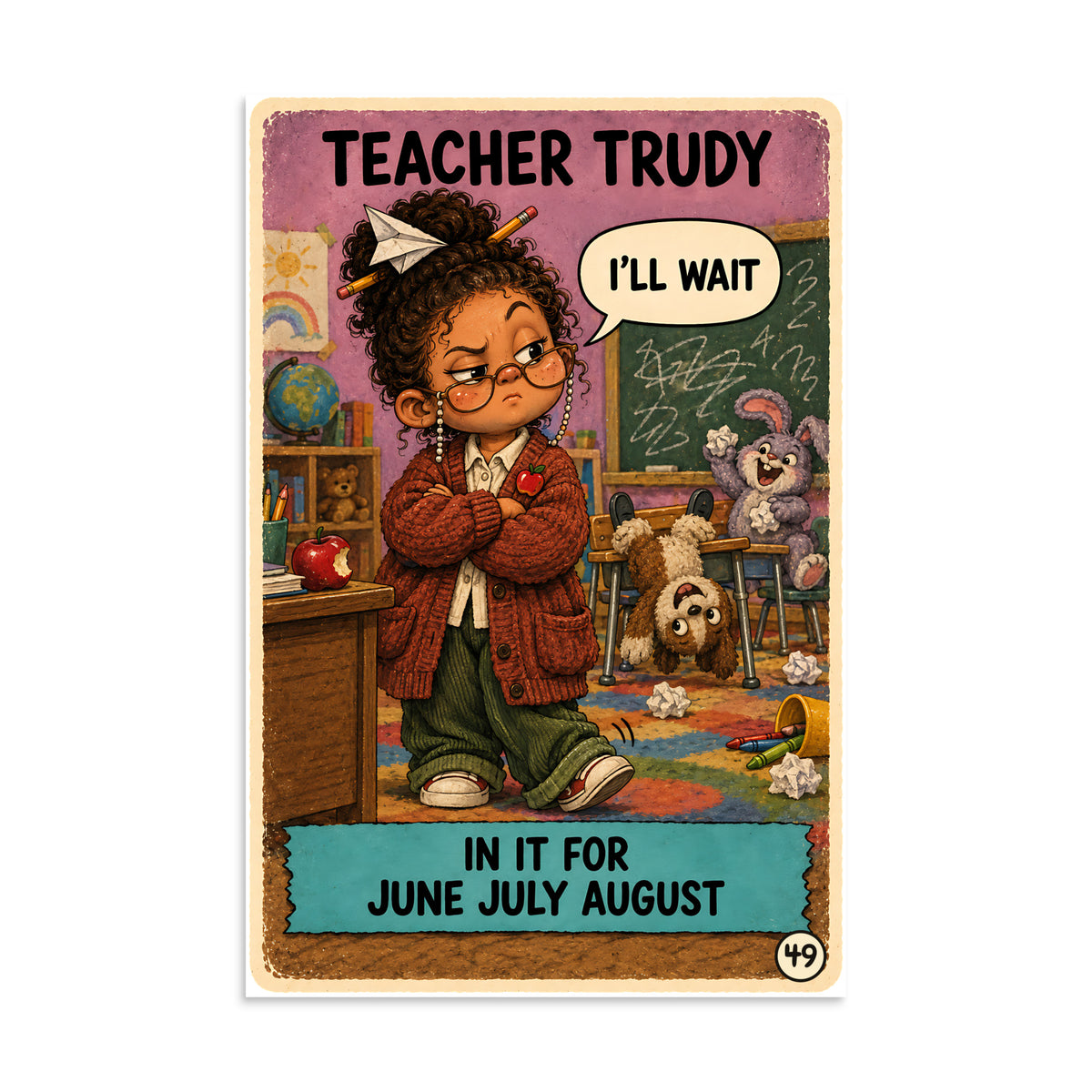 Teacher Trudy Poster by Brain Rot Bunch, 8 x 12 inch size