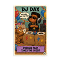 DJ Dax Poster by Brain Rot Bunch, 8 x 12 inch size