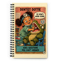 Dentist Dottie Spiral Notebook by Brain Rot Bunch, front cover