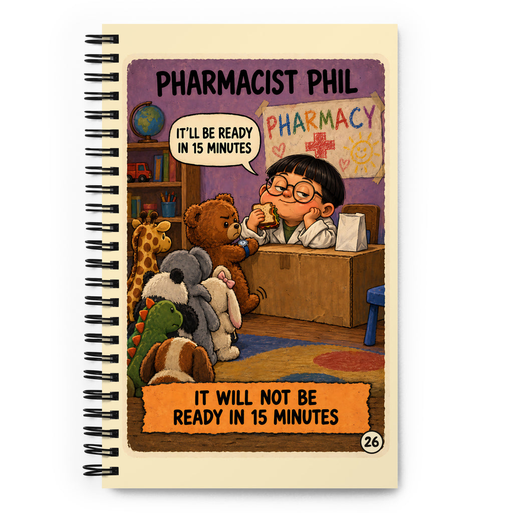 Pharmacist Phil Spiral Notebook by Brain Rot Bunch, front cover