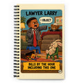 Lawyer Larry Spiral Notebook by Brain Rot Bunch, front cover