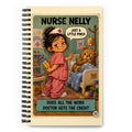 Nurse Nelly Spiral Notebook by Brain Rot Bunch, front cover