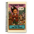 Teacher Trudy Spiral Notebook by Brain Rot Bunch, front cover